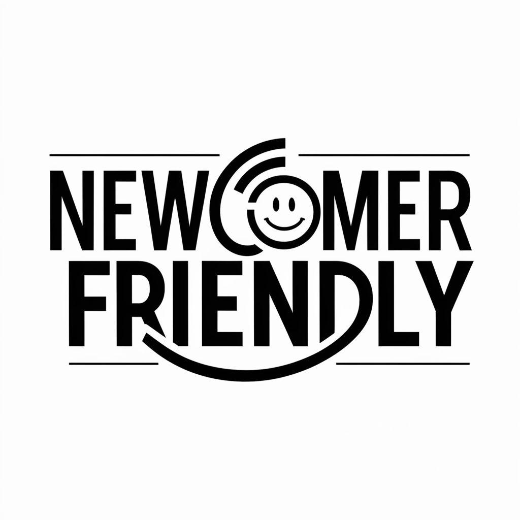Newcomer friendly